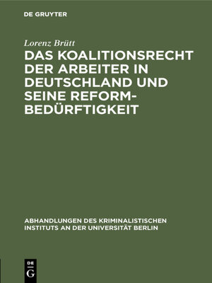 cover image of Das Koalitionsrecht der Arbeiter in Deutschland und seine Reformbedürftigkeit